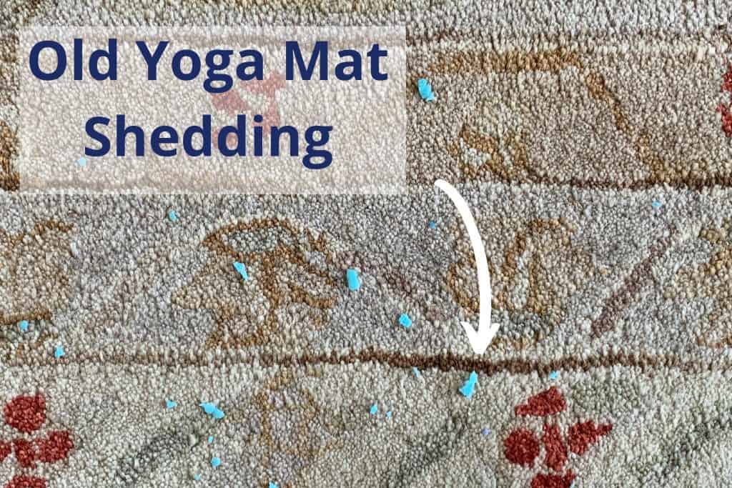 Old Yoga Mat Shedding