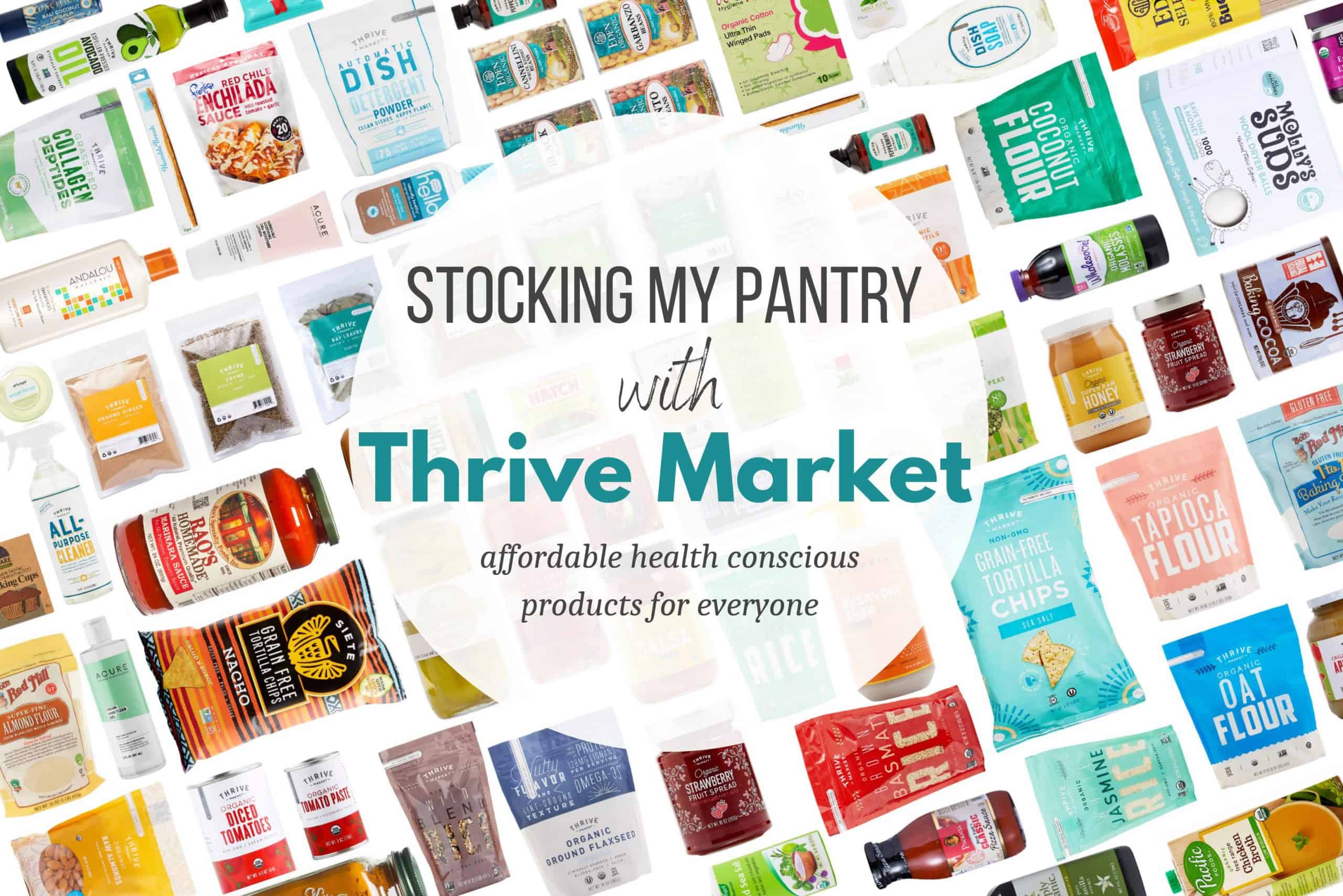 Stock Your Pantry With Thrive Market Goods Images of Grocery Products