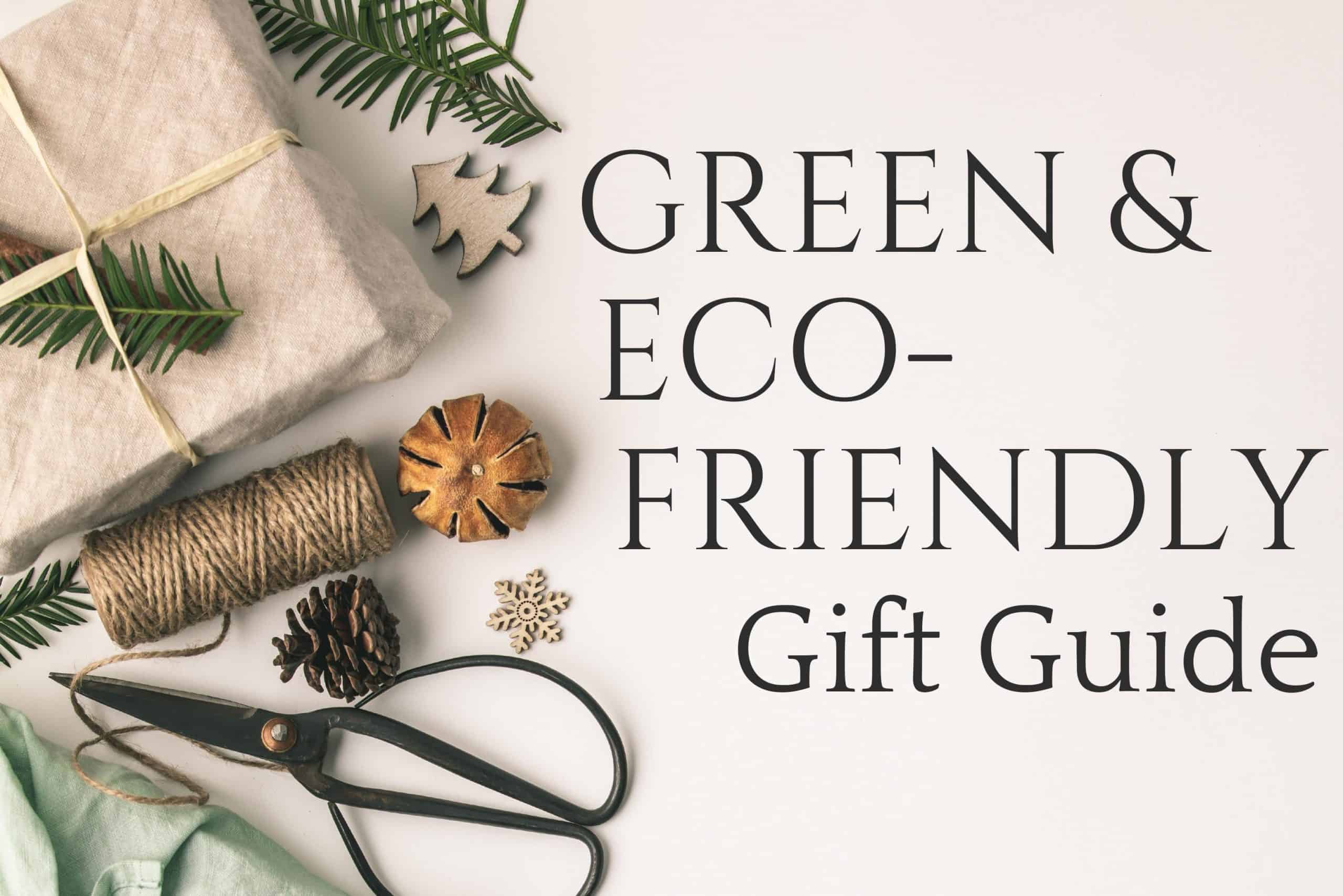 Green & Eco-Friendly Gift Guide