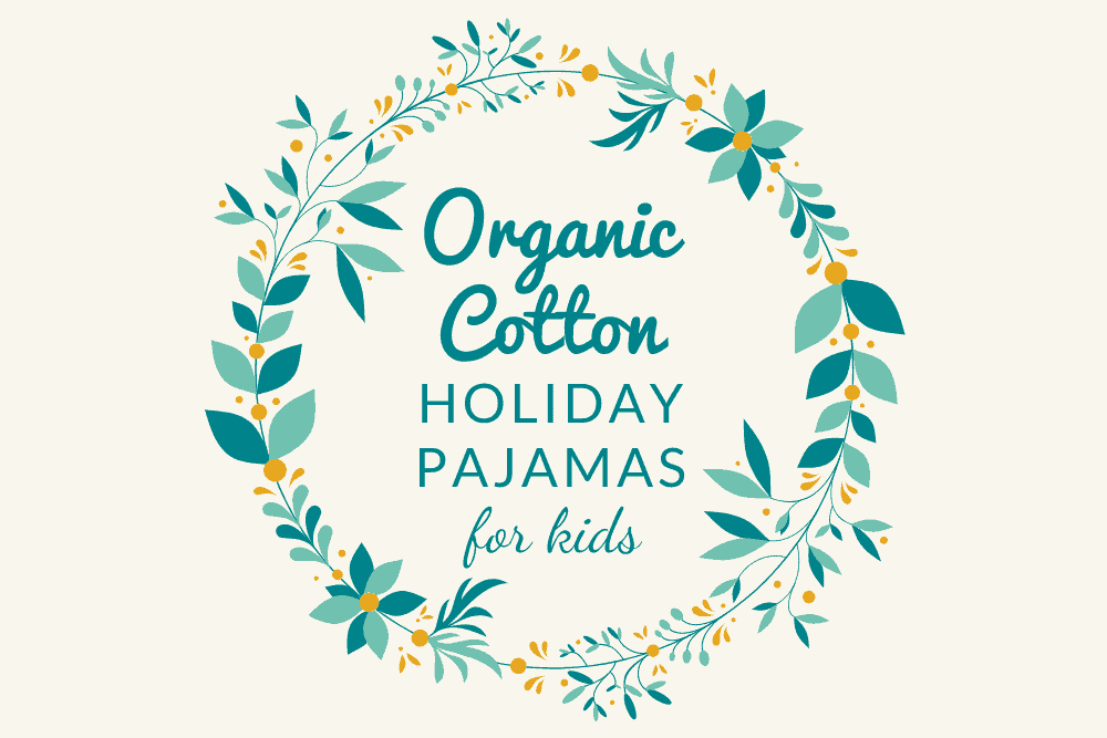 Wreath with words: Organic Cotton Holiday Pajamas For Kids