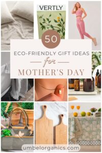 Eco-Friendly Mother's Day Gift Ideas - Umbel Organics